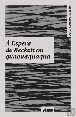 Bertrand.pt - À Espera de Beckett ou Quaquaquaqua