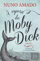 À Espera de Moby Dick