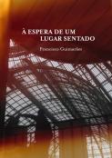 À Espera de um Lugar Sentado