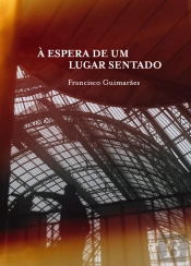 À Espera de um Lugar Sentado