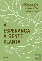 A Esperança A Gente Planta