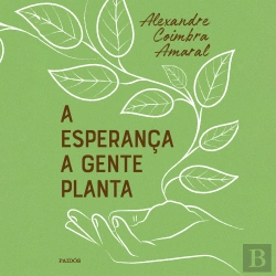 Bertrand.pt - A Esperança A Gente Planta