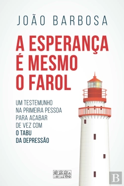 Bertrand.pt - A Esperança É Mesmo O Farol
