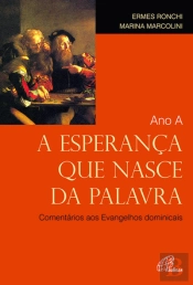A Esperança Nasce da Palavra - Ano A