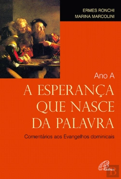 Bertrand.pt - A Esperança Nasce da Palavra - Ano A