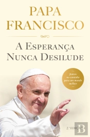 A Esperança Nunca Desilude