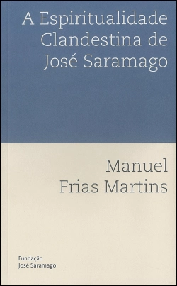 Bertrand.pt - A Espiritualidade Clandestina de José Saramago