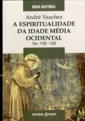 A Espiritualidade da Idade Média Ocidental
