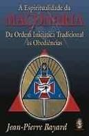 A Espiritualidade da Maçonaria