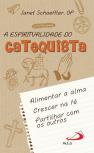 A Espiritualidade do Catequista