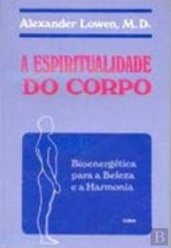 Bertrand.pt - A Espiritualidade do Corpo