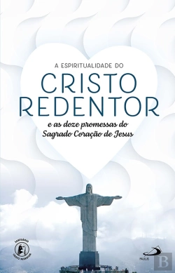 Bertrand.pt - A Espiritualidade Do Cristo Redentor