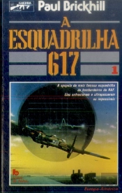 A Esquadrilha 617 - I