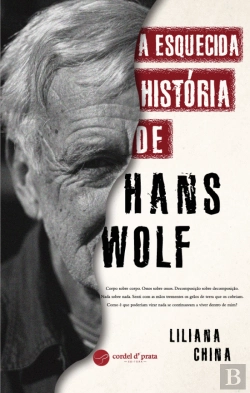 Bertrand.pt - A Esquecida História de Hans Wolf