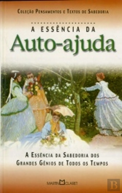 Bertrand.pt - A Essência Da Auto-Ajuda 