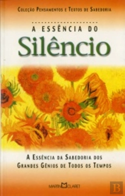 Bertrand.pt - A Essência Do Silêncio 