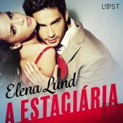 A Estagiária - Conto Erótico