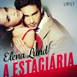 Bertrand.pt - A Estagiária - Conto Erótico