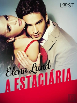 Bertrand.pt - A Estagiária - Conto Erótico
