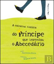A Estranha História do Príncipe que Inventou o Abecedário