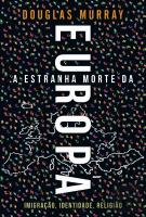 A Estranha Morte da Europa