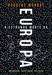 A Estranha Morte da Europa