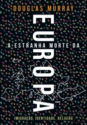 A Estranha Morte da Europa