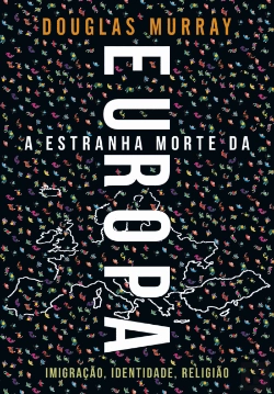 Bertrand.pt - A Estranha Morte da Europa