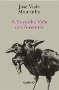 A Estranha Vida dos Ausentes