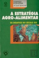 A Estratégia Agro-Alimentar - Os Desafios do Século XXI