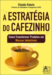 A Estratégia Do Cafezinho