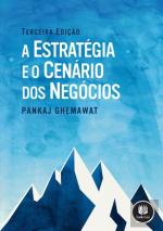 A Estratégia e o Cenário dos Negócios