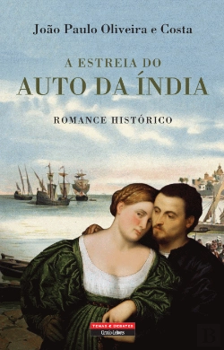 Bertrand.pt - A Estreia do Auto da Índia