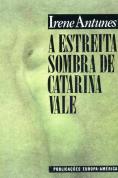 A Estreita Sombra de Catarina Vale