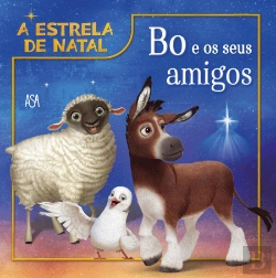 Bertrand.pt - A Estrela de Natal: Bo e os Seus Amigos