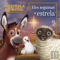 A Estrela de Natal: Eles Seguiram a Estrela
