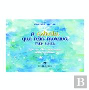 A Estrela Que não Morava no Céu
