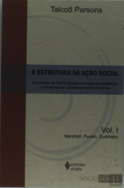 Bertrand.pt - A Estrutura da Ação Social - Volume I