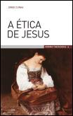 A Ética de Jesus