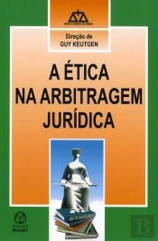 A Ética na Arbitragem Jurídica