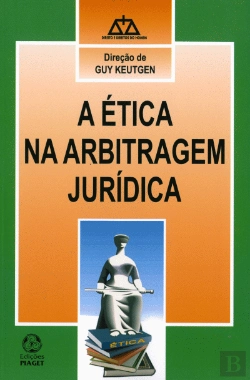 Bertrand.pt - A Ética na Arbitragem Jurídica