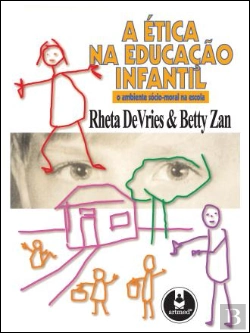 Bertrand.pt - A Ética na Educação Infantil
