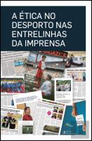 A Ética no Desporto nas Entrelinhas da Imprensa