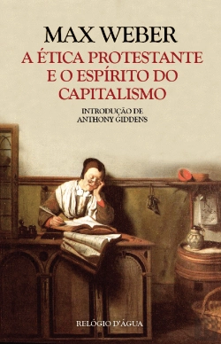 Bertrand.pt - A Ética Protestante e o Espírito do Capitalismo