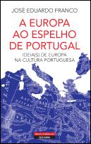 A Europa ao Espelho de Portugal