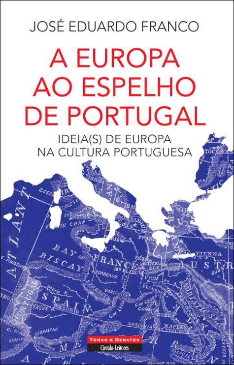 A Europa ao Espelho de Portugal