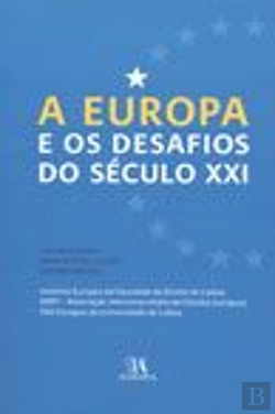 Bertrand.pt - A Europa e os Desafios do Século XXI