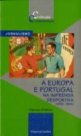 A Europa e Portugal na Imprensa Desportiva (1983 - 1945)