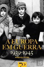 A Europa em Guerra 1939-1945