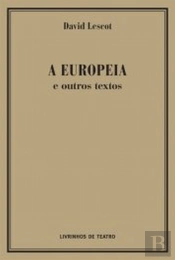 A Europeia e Outros Textos